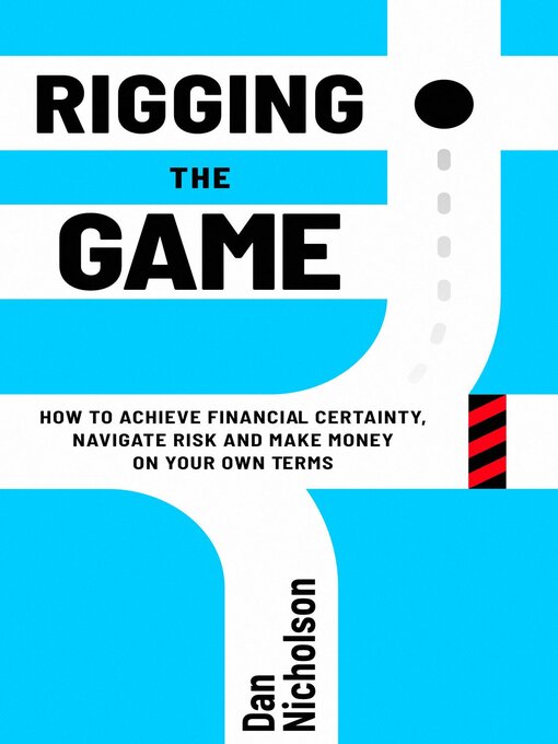 Title details for Rigging the Game by Dan Nicholson - Available